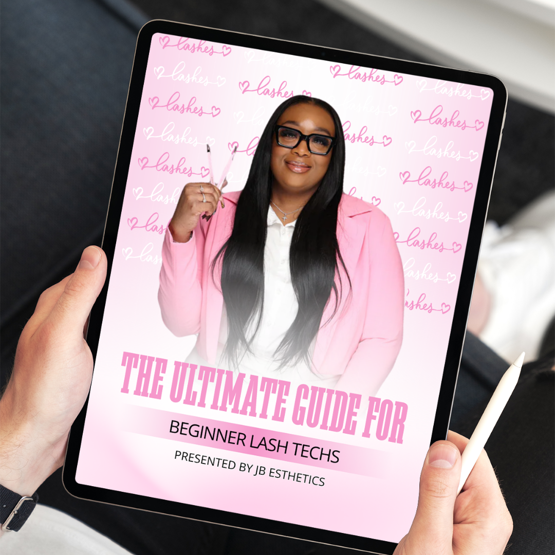The Ultimate Guide for Beginner Lash Techs